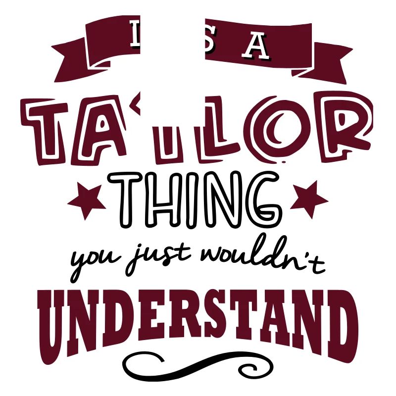 its a taylor name forename thing