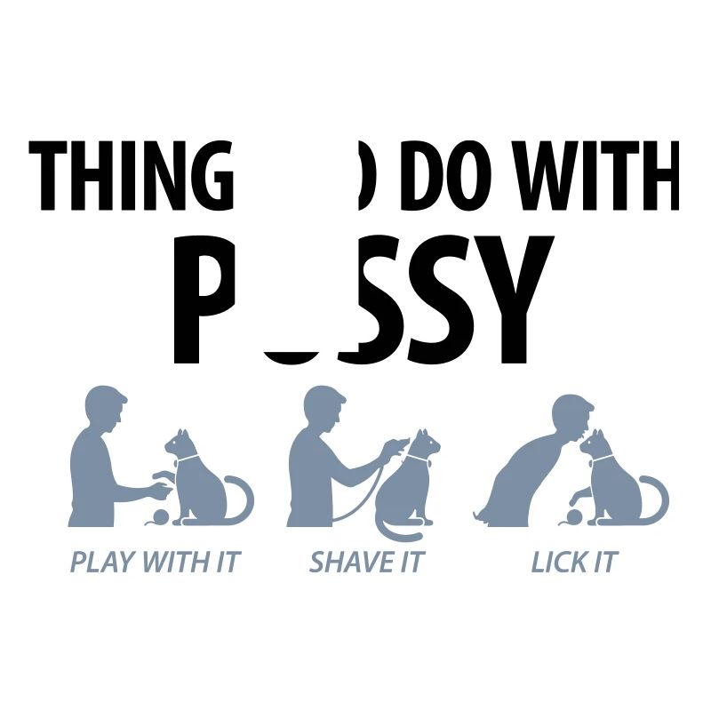 Dinge, die man mit einer Muschi machen kann.