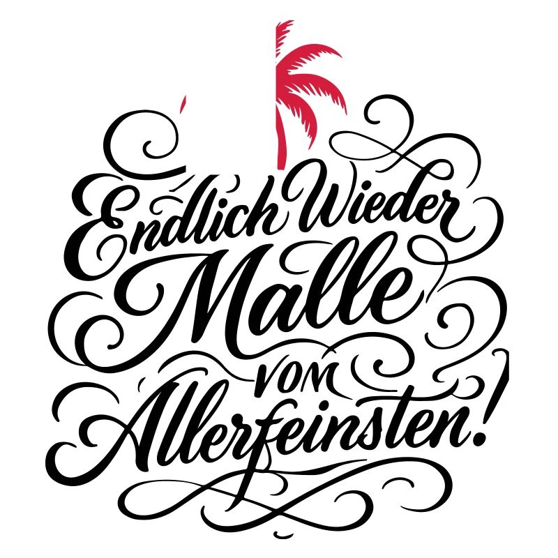 Endlich Malle Spruch Urlaub