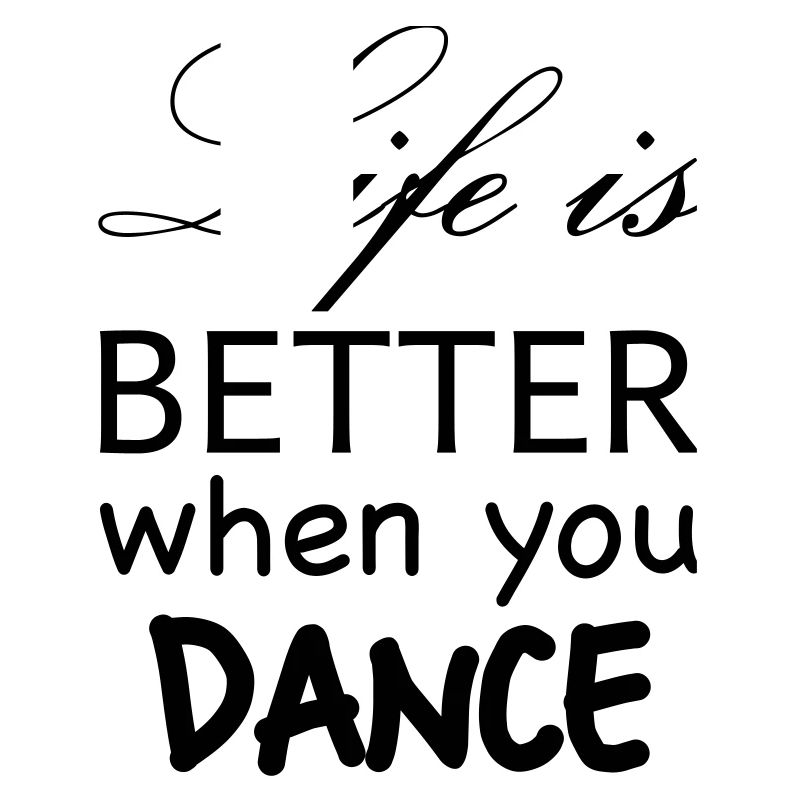 life better dance