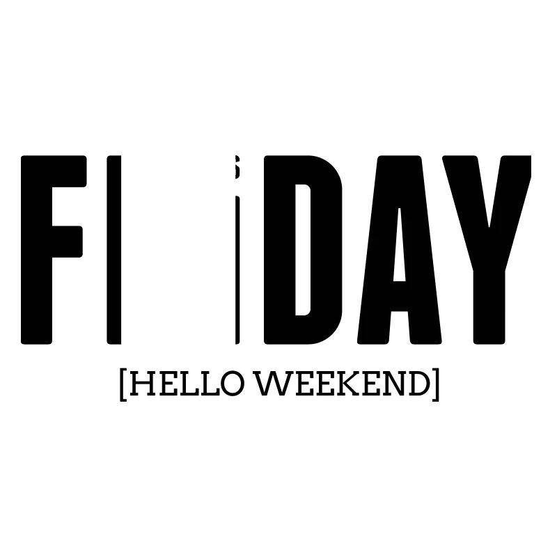 Its friday