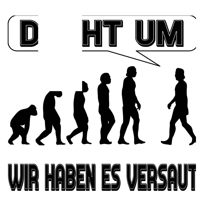 Evolution - Wir haben es versaut