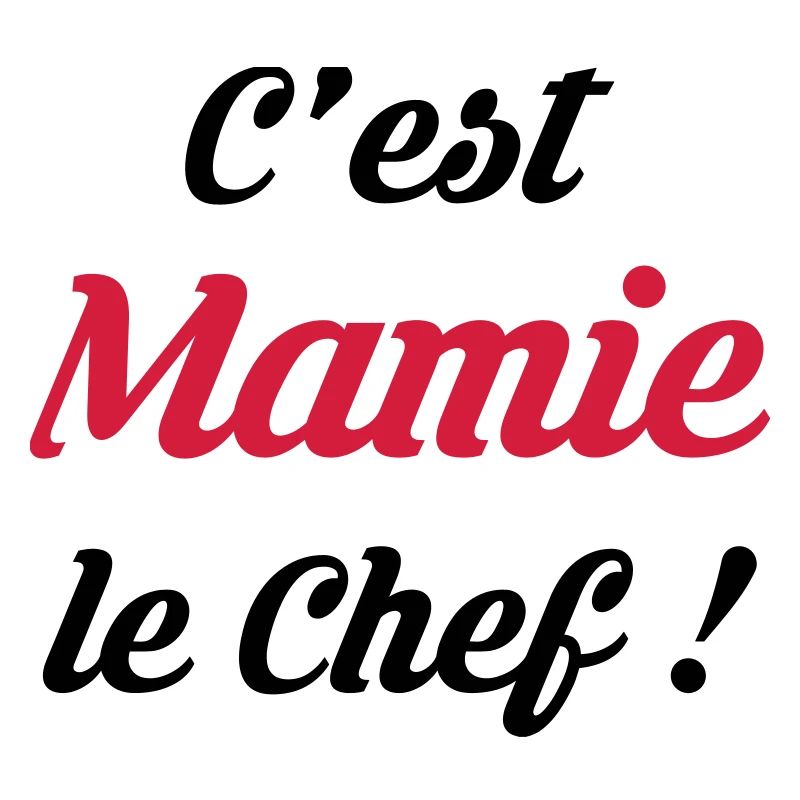 C'est Mamie le Chef ! Mamt Naissance Bébé Enfant