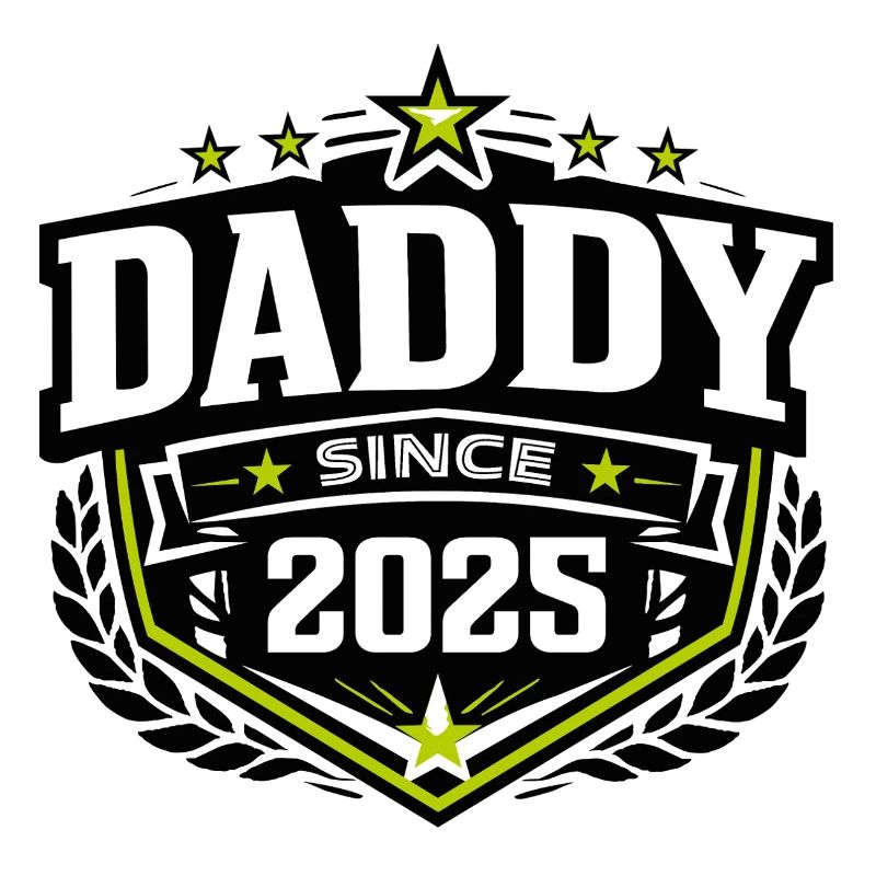 Daddy Since 2025 – Proud Dad Design