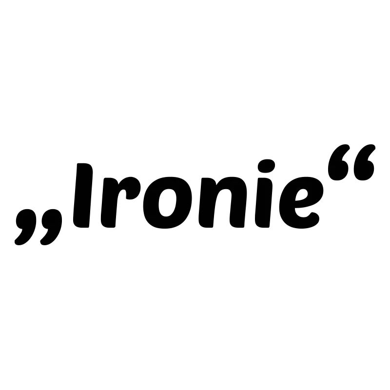 Ironie