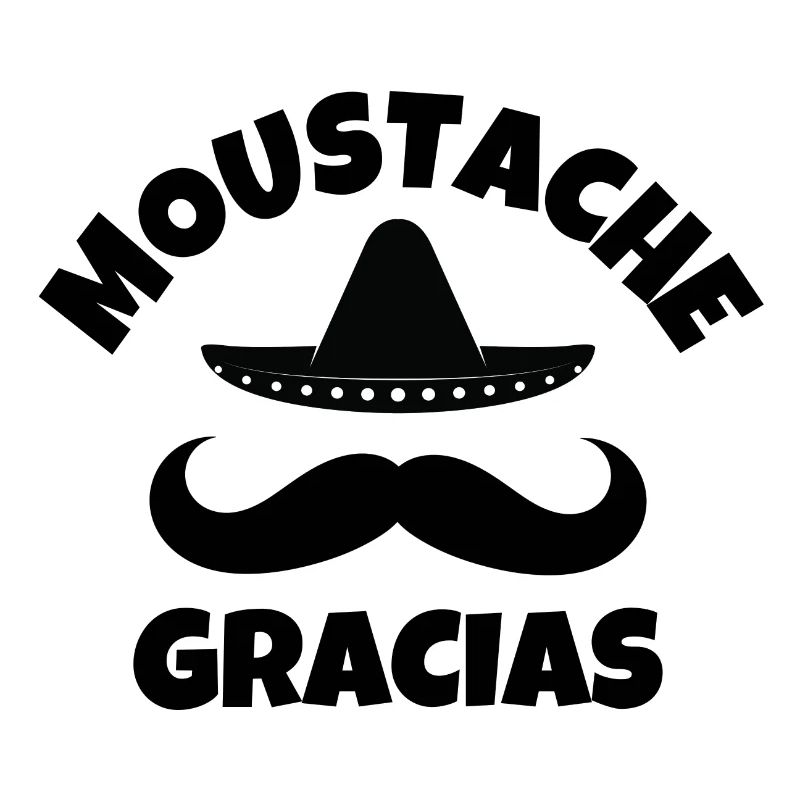 mustache, mustache, mustache gracias