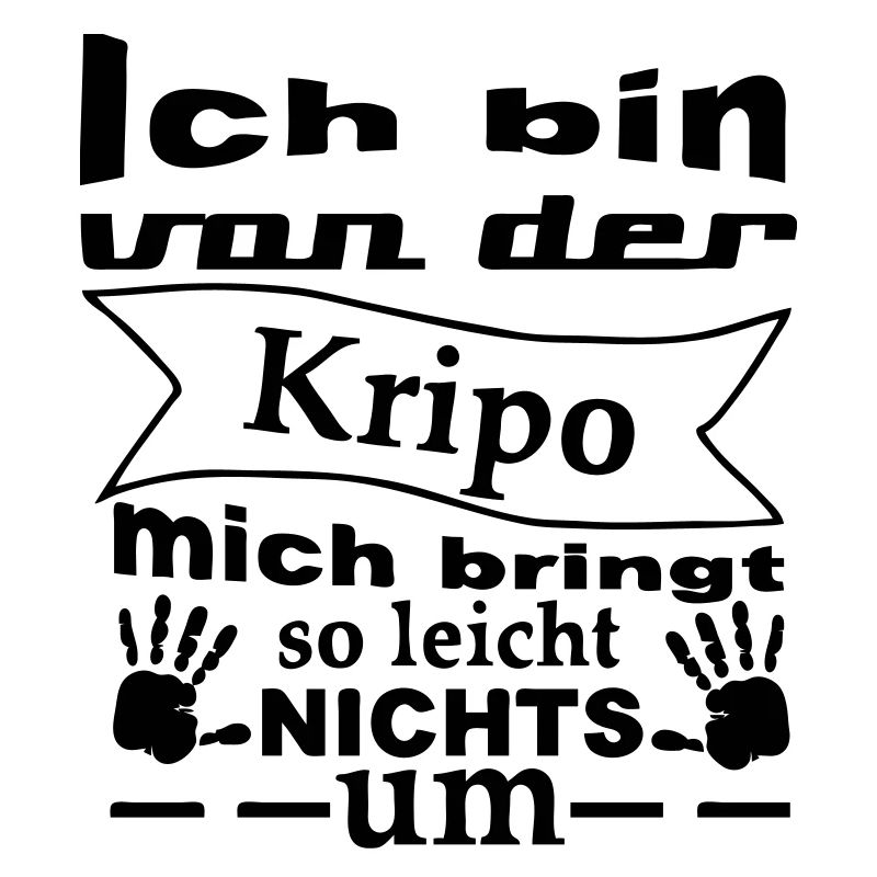 Kripo Humor Polizei Spruch Fun Geschenk