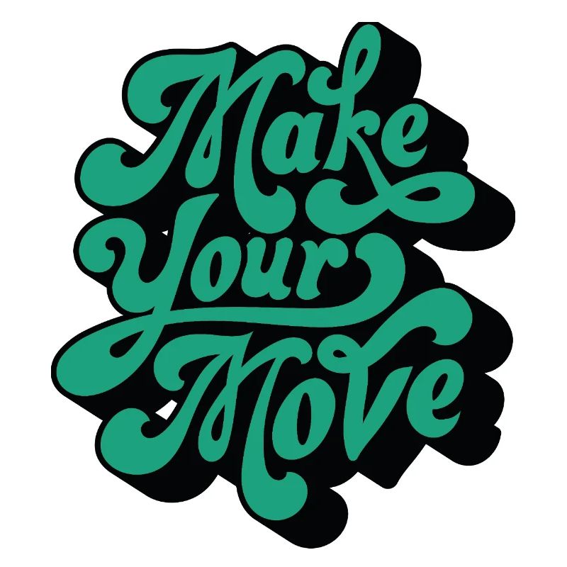 Make Your Move – Retro Script Motif