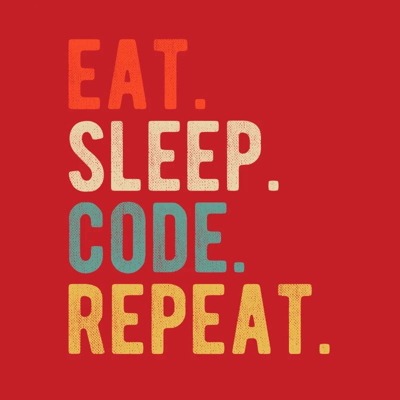 Eat Sleep Code Repeat Programmierer Nerd Retro