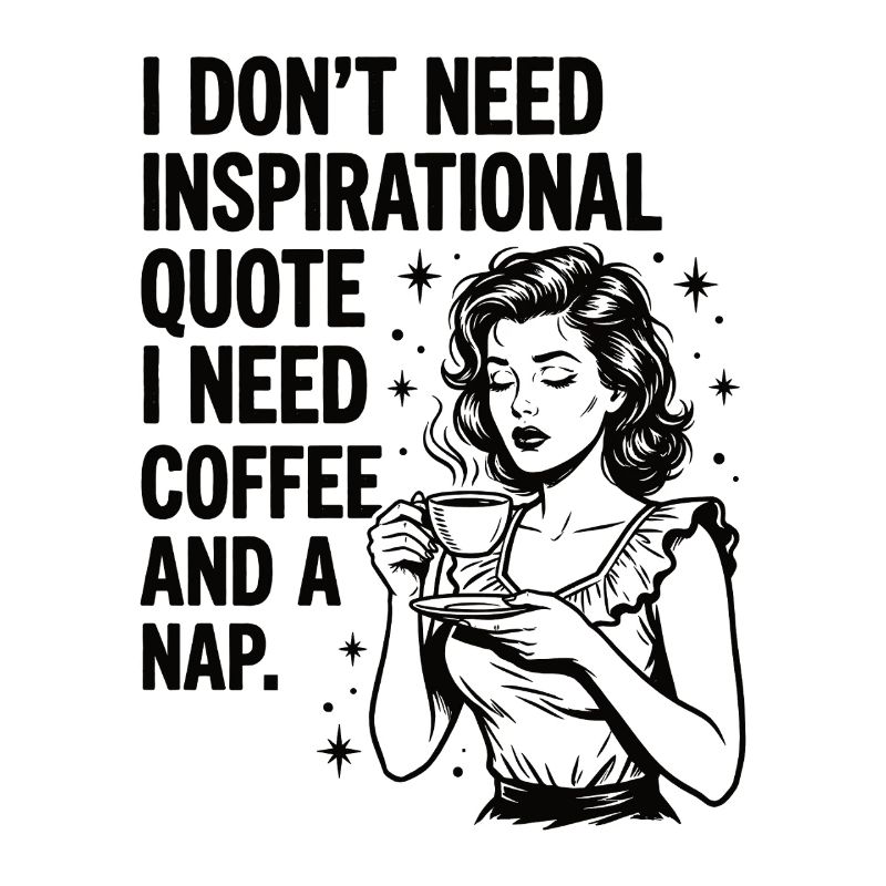 Real Coffee Love Nap Statement