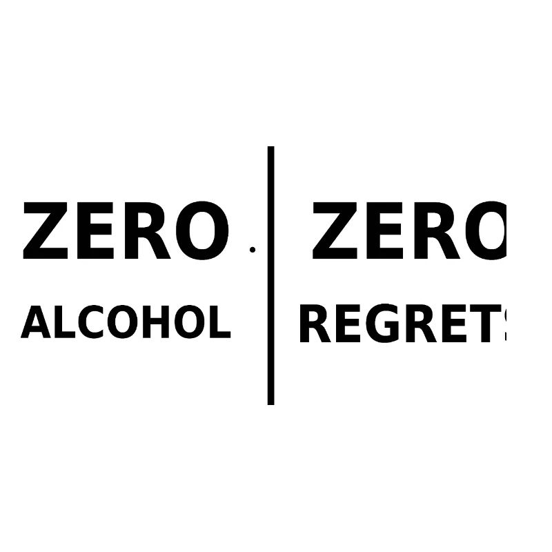Zero Alcohol, Zero Regrets