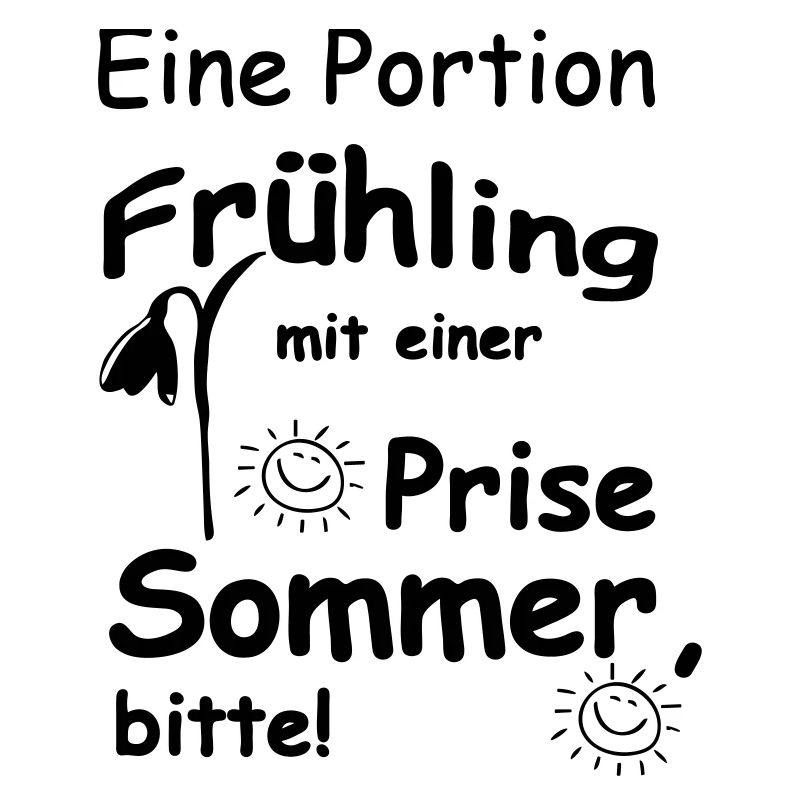 Frühling & Sommer Sprüche, Geschenk, Fun