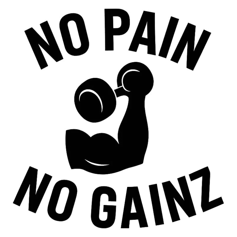 Pas de douleur, pas de gain