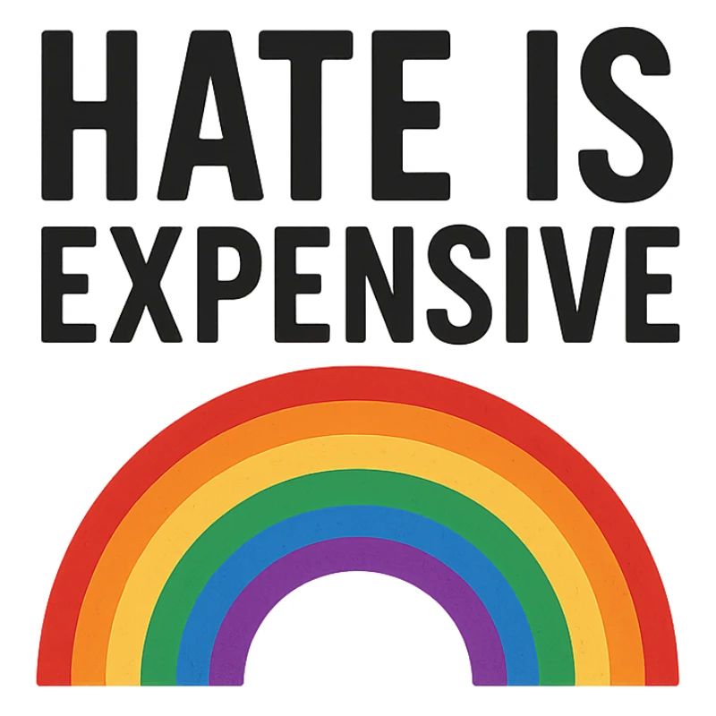 Hate Is Expensive Rainbow