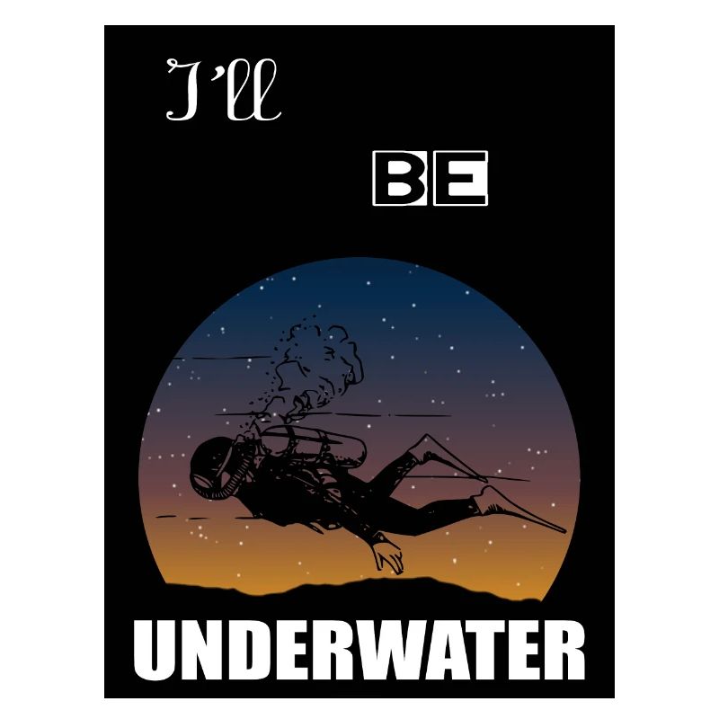 I'll be underwater