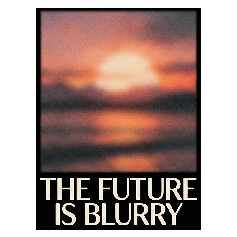 Future Is Blurry