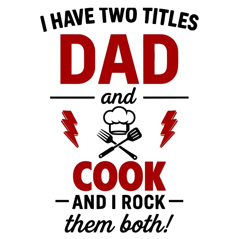 Dad And Chef Two Titles Funny Gift