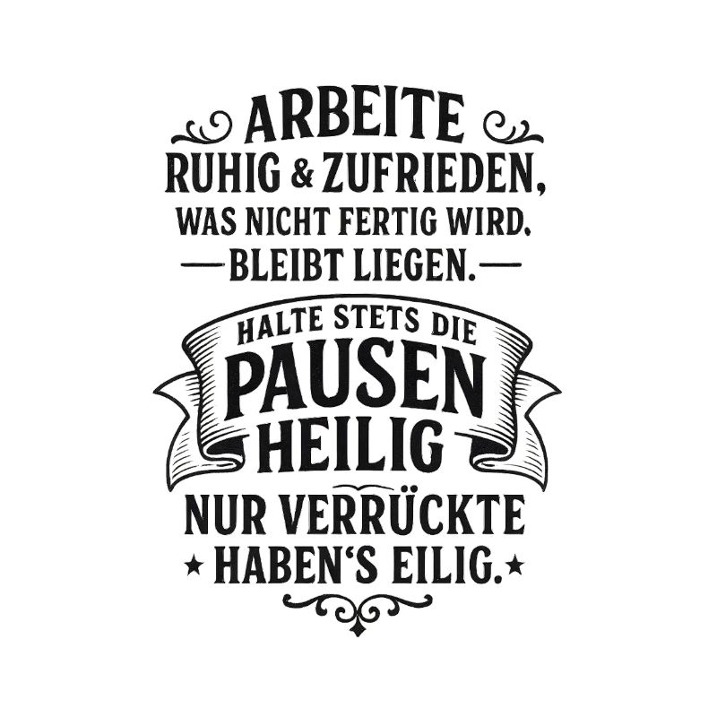 ARBEIT klingt besser - Coole Spruch Geschenk Idee