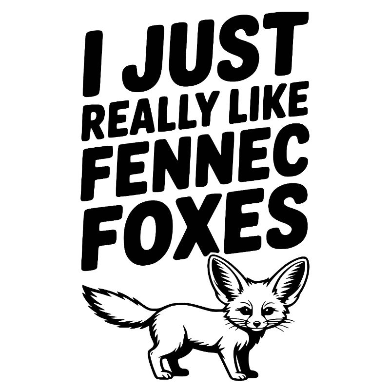I Just Really Like Fennec Foxes