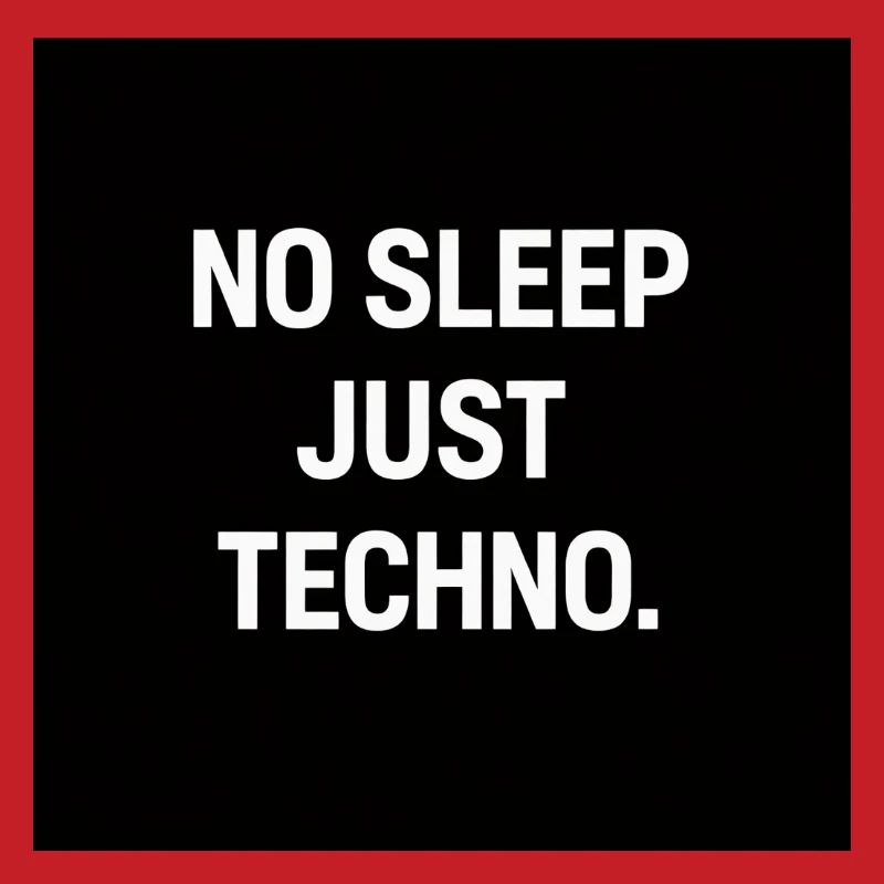 Pas de sommeil, juste Techno