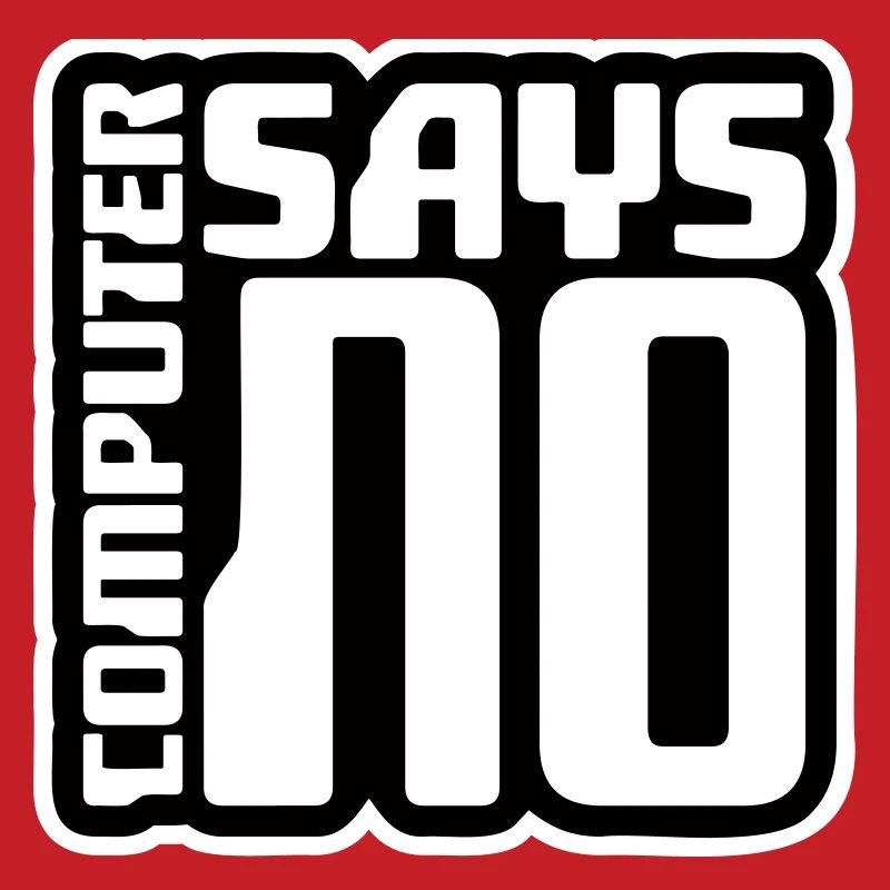 Computer Says No Lustig Programmierer Nerd Technik