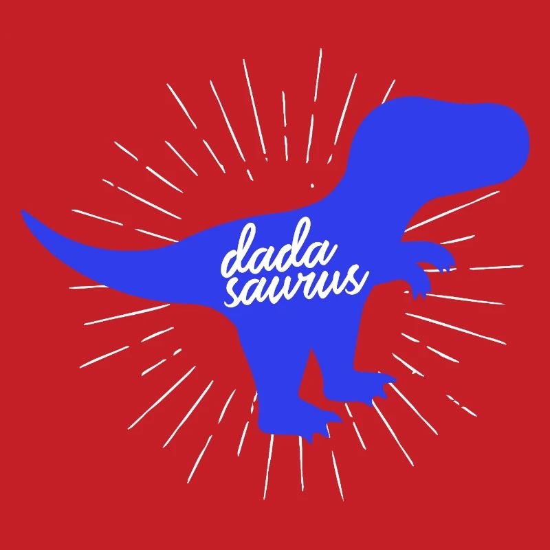Dadasaurus Dadasaurus Daddy Dinosaur T-Rex