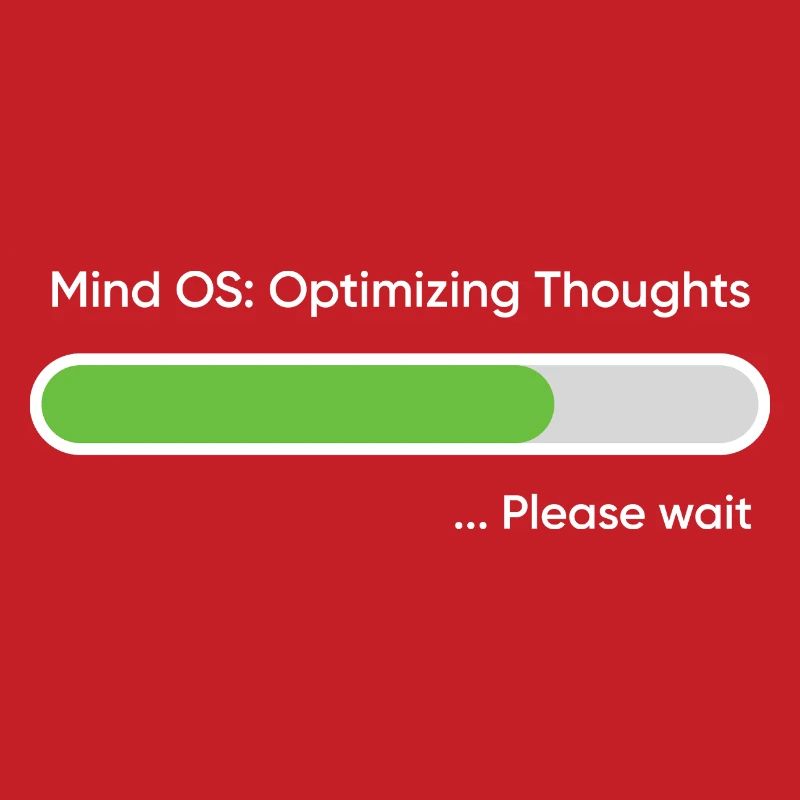 Mind OS Optimizing Thoughts... Please Wait