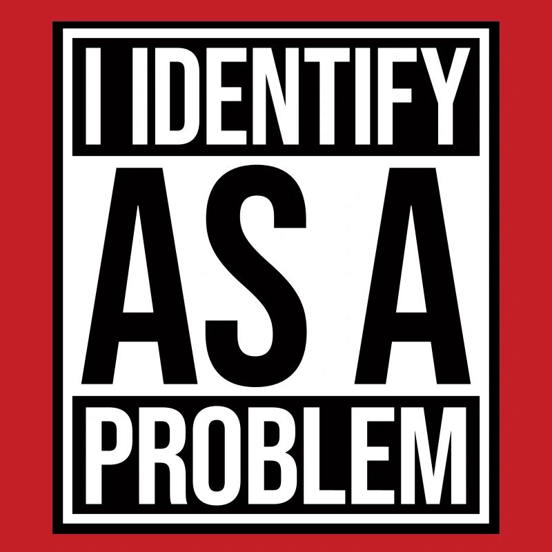 I Identify as a Problem Statement Frech Rebellisch
