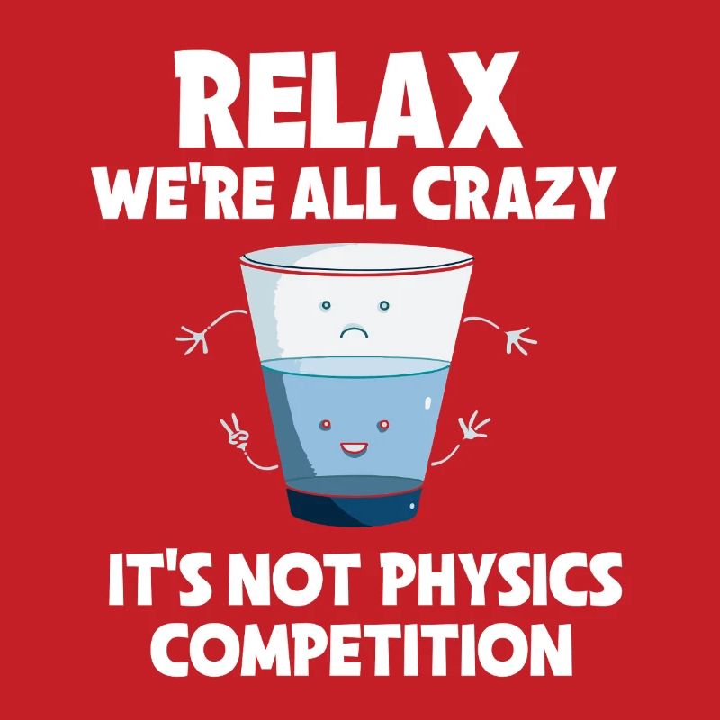 Physics Physicist Physics Student Physics Teacher