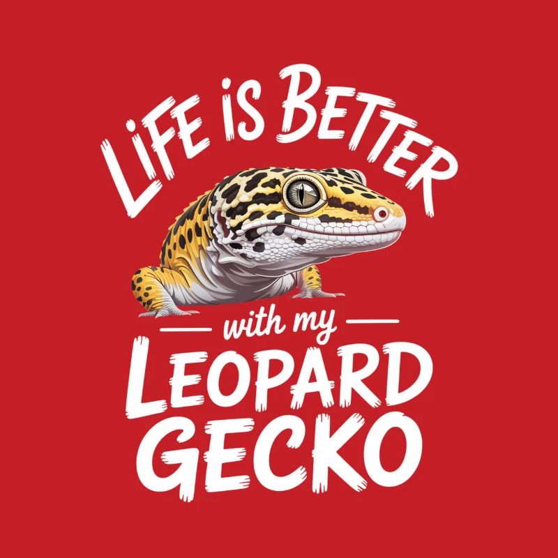 Life is Better with Leopard Gecko Tee