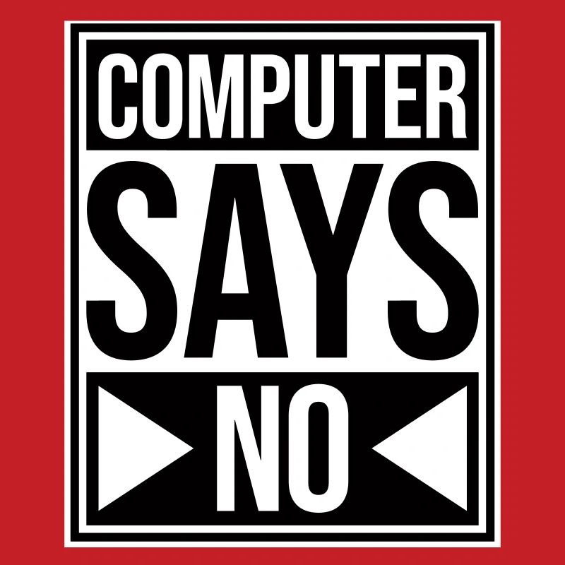 Computer Says No Lustig Programmierer Nerd Technik