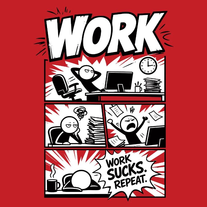 Work Sucks Repeat Comic