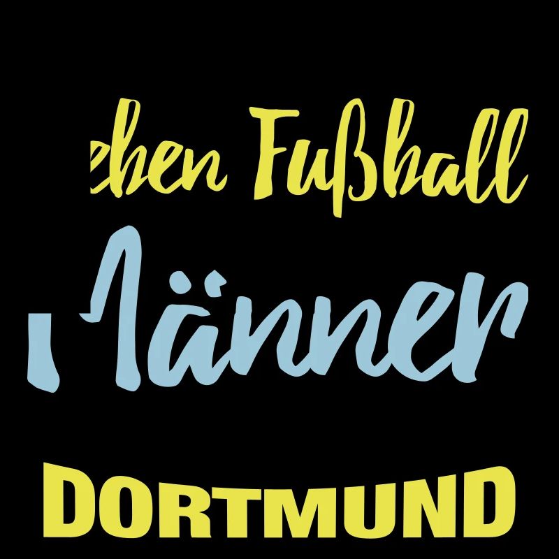 Echte Männer lieben Dortmund