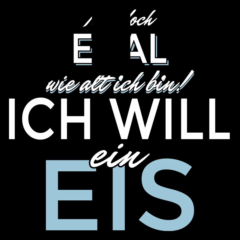 Mir doch egal wie alt ich bin! Ich will ein Eis!