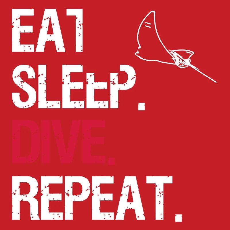 Eat Sleep Dive Repeat - Eagle Rays
