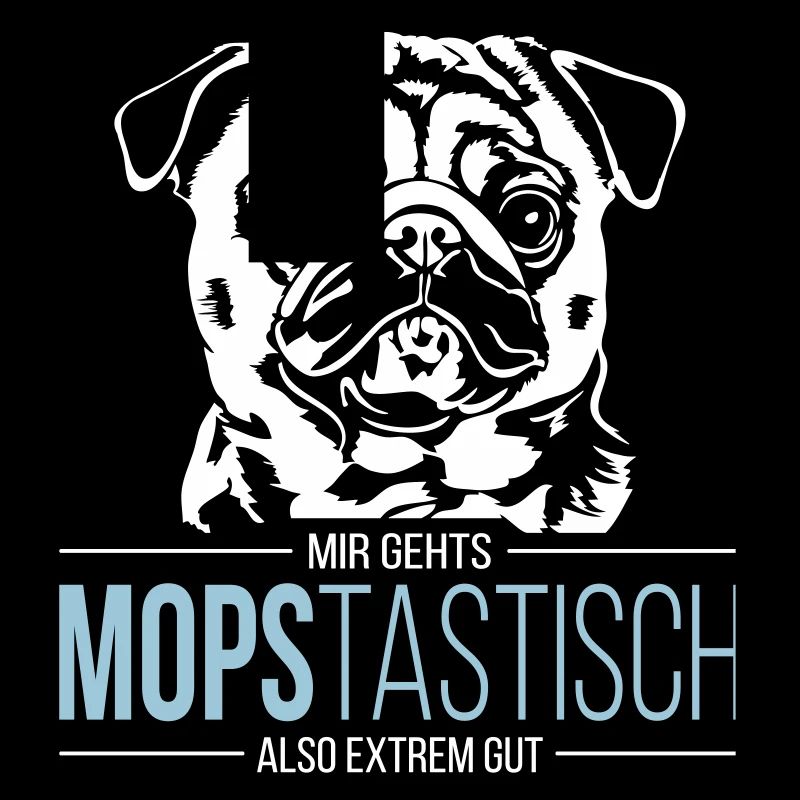MOPSTASTISCH Mops