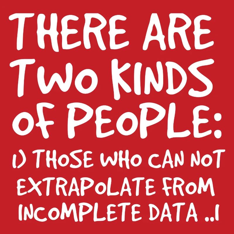 Incomplete Data Funny Science Nerd