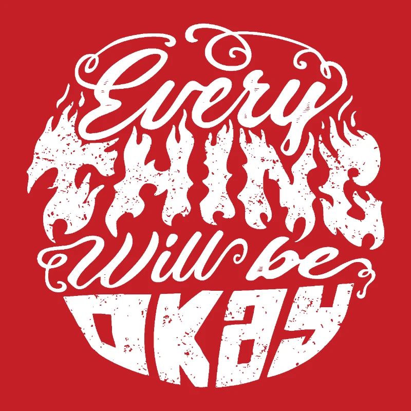 Everything Will Be Okay – Flame Font