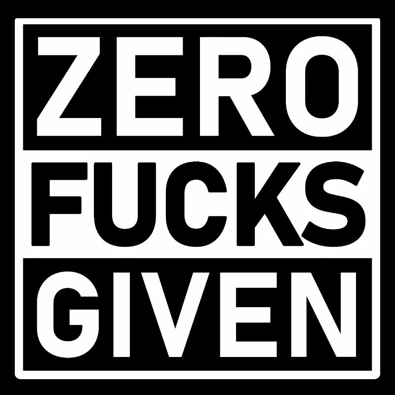 Zero Fucks Given Warnetikett