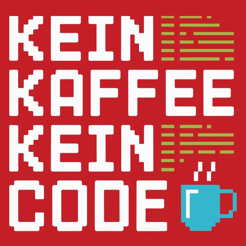 Kein Kaffee Kein Code Programmierer Informatiker