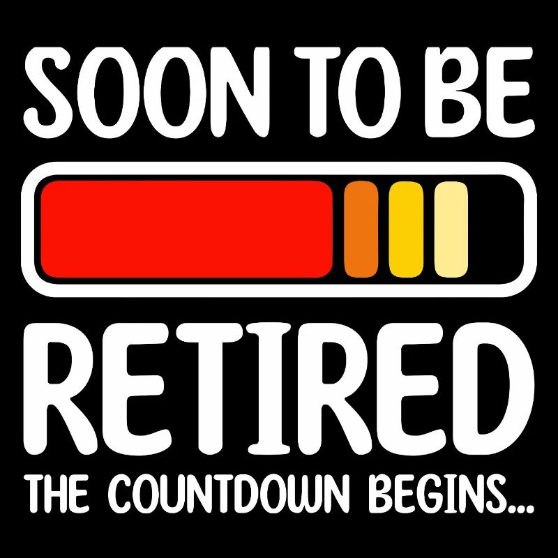 Soon To Be Retired The Countdown Begins
