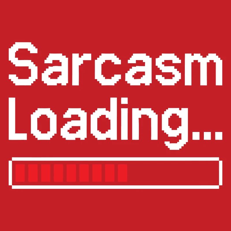 Sarcasm Loading Status