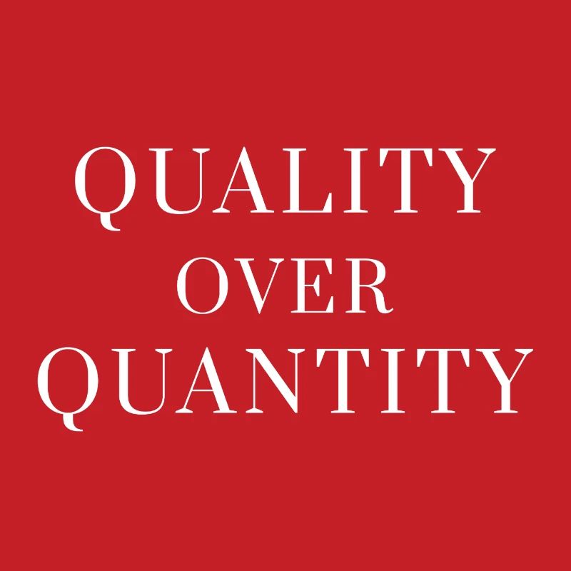 Quality Over Quantity — Minimal Statement Tee