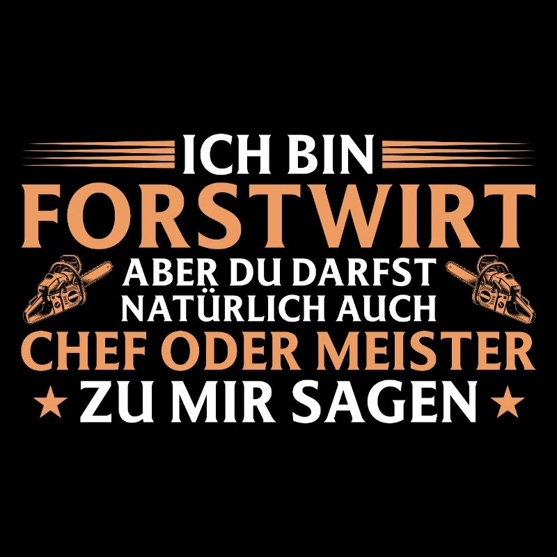Forstwirt Chef oder Meister - Waldarbeiter