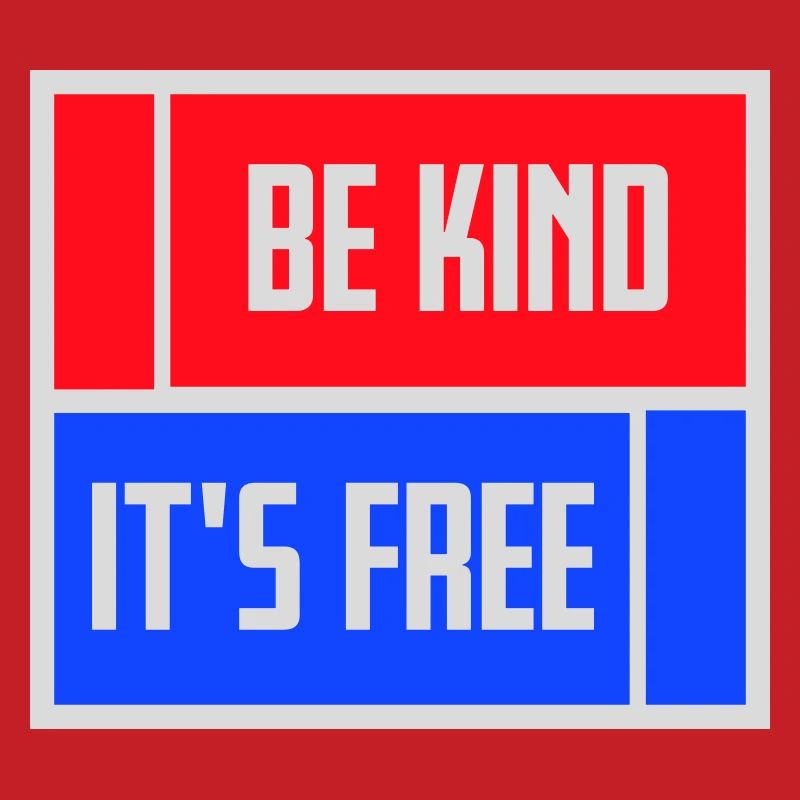 Be Kind It's Free Kindness Statement Saying