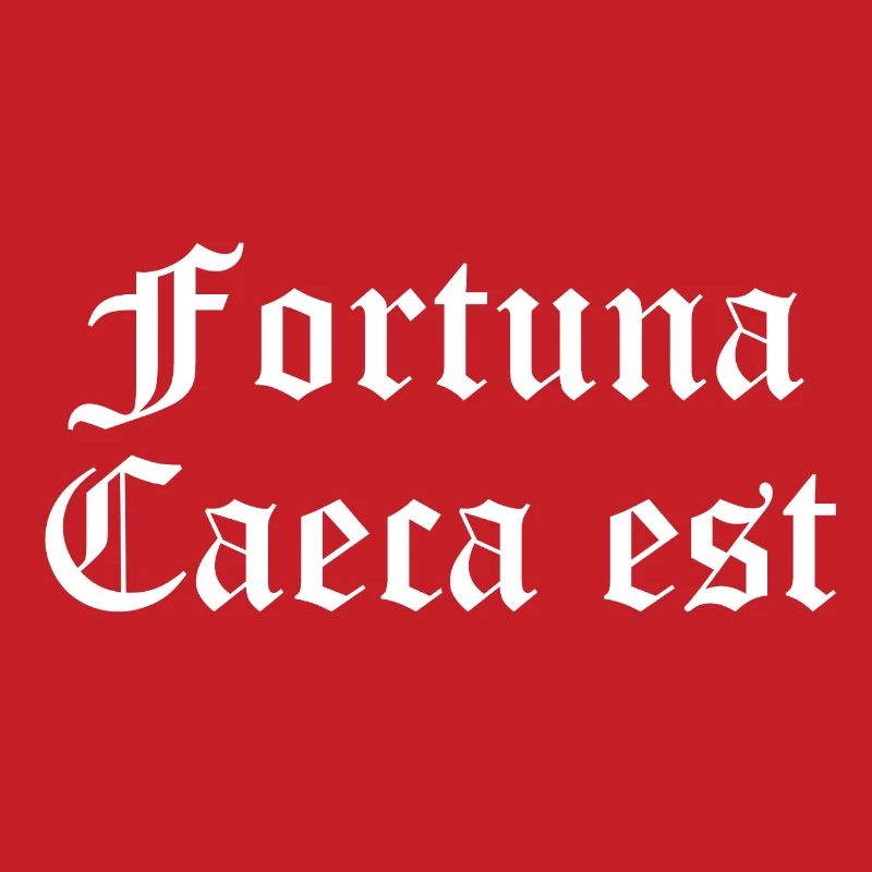 Fortuna Caeca Est in Gothic Script
