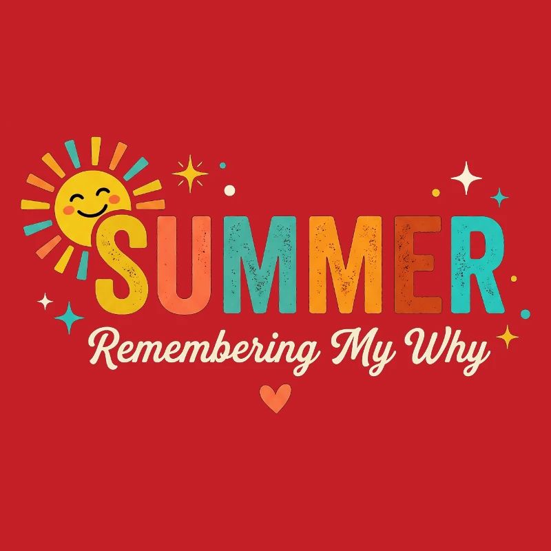 Summer Sun Remembering My Why