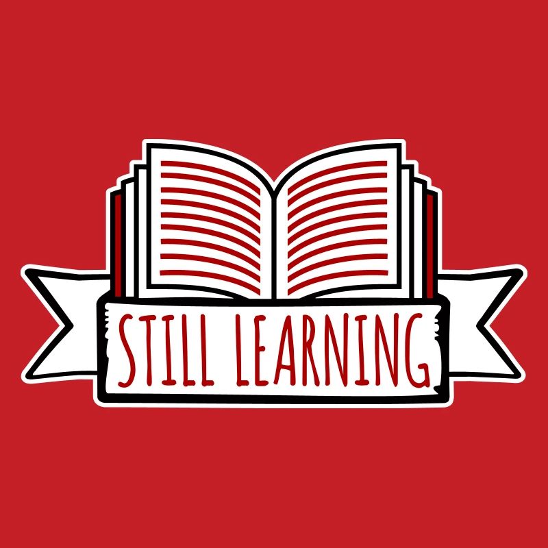 Still Learning Growth Student Motivation Saying