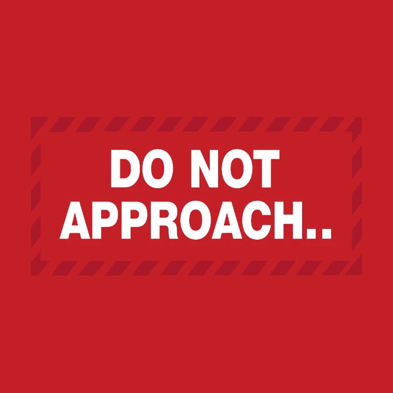 Do Not Approach Warning Distance Statement