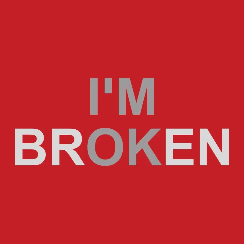 Mentally Broken